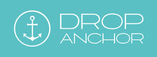 Drop Anchor